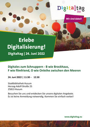 Plakat "Erlebe Digitalisierung!" mit dem Hinweis auf die Veranstaltung "Digitales zum Schnuppern" der Stadtbibliothek Husum