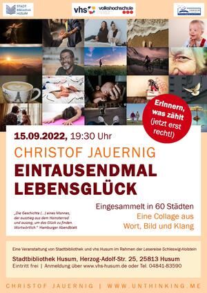 Plakat zur Veranstaltung "Eintausendmal Lebensgl&uuml;ck" von Christof Jauernig im Rahmen der "Lesereise Schleswig-Holstein"