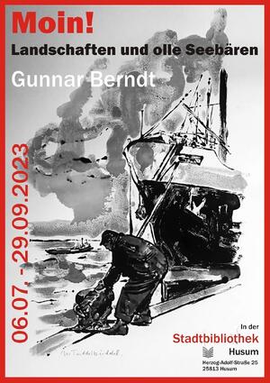 Plakat zur Ausstellung "Moin! Landschaften und olle Seeb&auml;ren" von Gunnar Berndt.