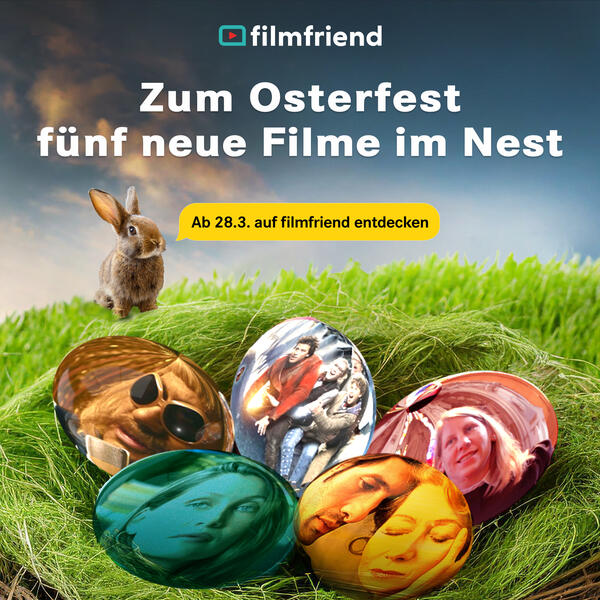 Werbekachel zur Oster-Aktion 2024 von Filmfriend. Das Bild zeigt das Motto "Zum Osterfest f&uuml;nf neue Filme im Nest", darunter ein Osternest mit f&uuml;nf gro&szlig;en Ostereiern, auf denen jeweils ein anderes Filmmotiv abgebildet ist. Daneben ein Hase, der in einer gelben Sprechblase sagt: "Ab 28.3. auf filmfriend entdecken".